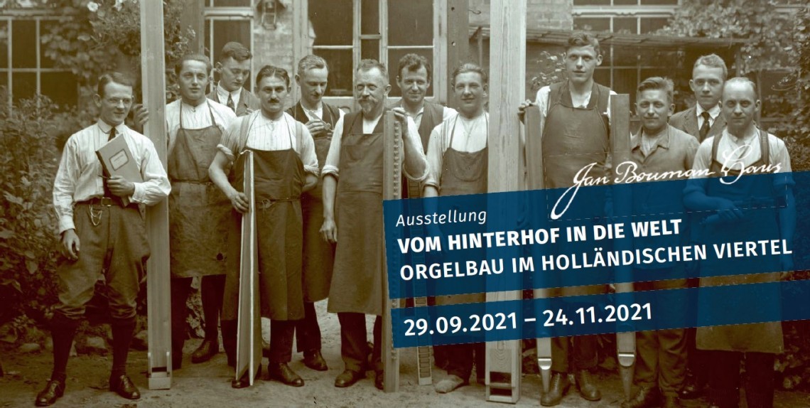 Sonderausstellung - Orgelbau im Holländischen Viertel